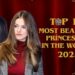 Top 10 Most Beautiful Princesses In The World
