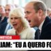 BOMBA NA REALEZA: Rainha Camila Fica Furiosa ao Saber que William Pede Sua Destituição