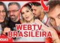 WEBTVBRASILEIRA NO JORNAL DOS FAMOSOS | LeoDias TV