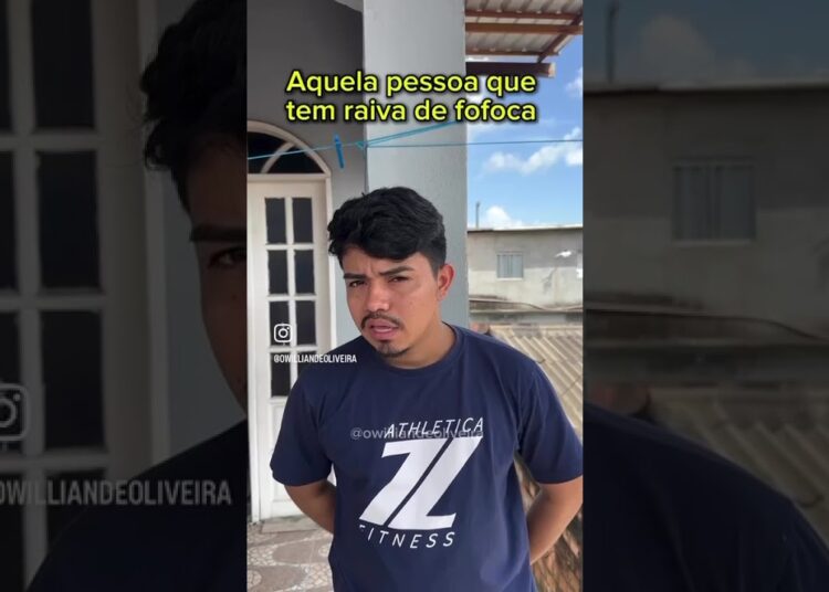 ele tem raiva de fofocas