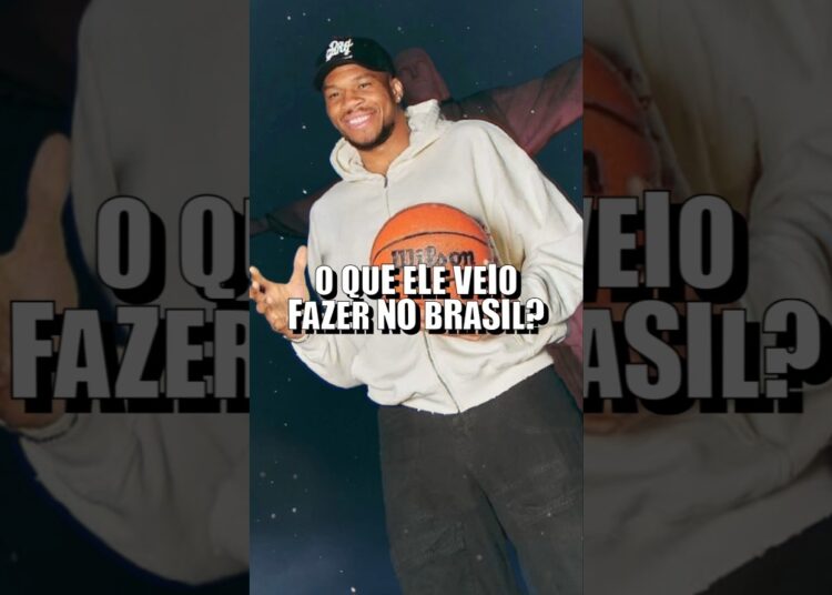 O QUE O GIANNIS TA FAZENDO NO BRASIL?