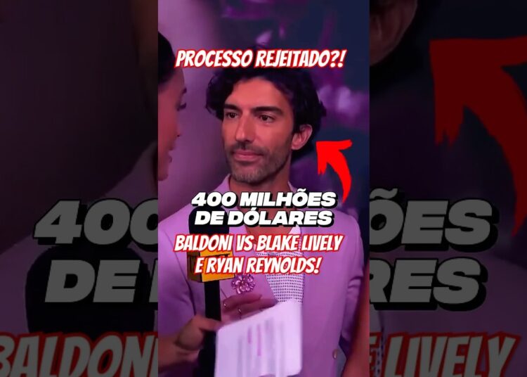 Processo de 400 milhões REJEITADO: Blake Lively sai vitoriosa contra Justin Baldoni!