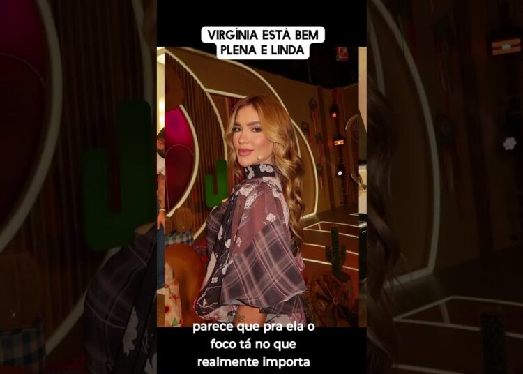 Virginia está plena e linda pós separação com Zé Felipe #virginia #noticias #zefelipe #fofocas