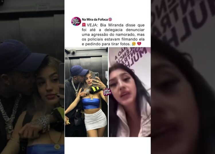 COITADA!😥 💔BIA MIRANDA FAZ RELATO NA DELEGACIA #fofoca #famosos #biamiranda #gatopreto