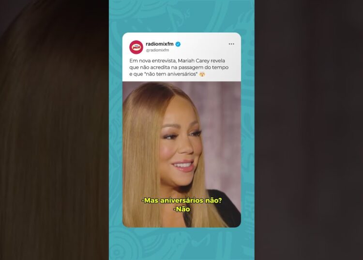 Mariah Carey revela que não acredita na passagem do tempo e que “não tem aniversários”. Entenda!