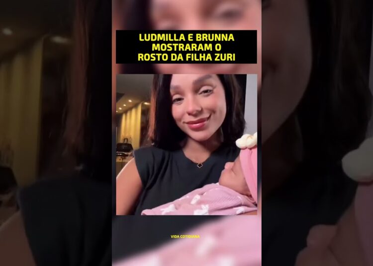 Ludmilla e Brunna Gonçalves mostraram o rosto da filha Zuri  #famosos #fofocas