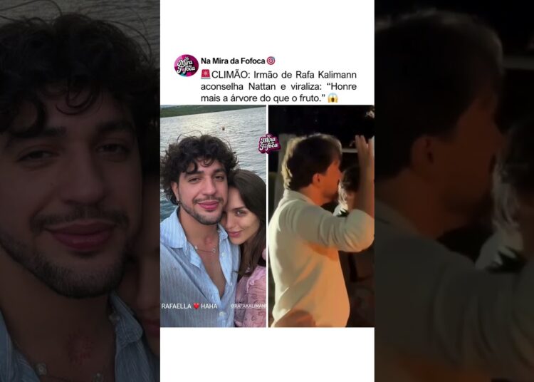 😱🚨IRMÃO DE RAFA KALIMANN ACONSELHA NATTANZINHO #rafakalimann #nattanzinho #famosos #fofoca