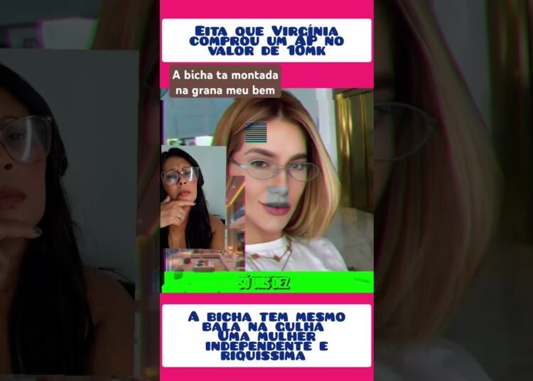 A virginia fonseca comprou AP no valor de 10milhoes #fofocadodia #fofoca