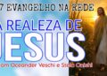 #17 Evangelho Na Rede – A Realeza De Jesus – Com Oceander Veschi e Stela Onishi