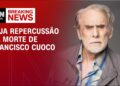 Famosos lamentam morte de Francisco Cuoco | celebrity.land ARENA