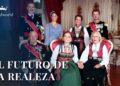 El Futuro de la Realeza | Princesas de Europa