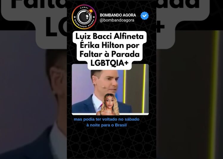 Luiz Bacci Alfineta Érika Hilton por Faltar à Parada LGBTQIA+
