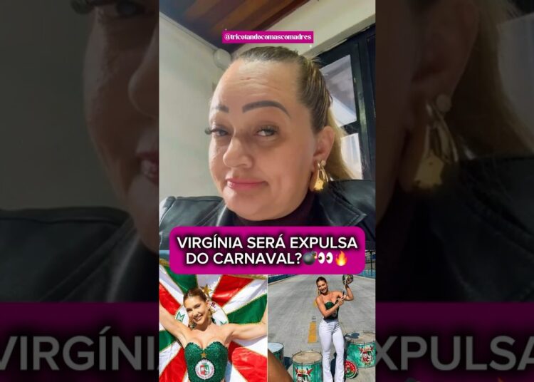 #viralvideo #virginiafonseca #carnaval #explorar #foryou #fofoca #fofocas #noticias #tt #polemica