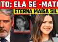 LUT0 | MAÍSA SILVA | MORRE JOVEM ESTRELA DA TV: ARTISTA DESMAIA E NÃO RESISTE ETERNA FERNANDE