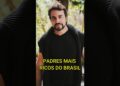 PADRES MAIS RICOS DO BRASIL! #famosos #curiosidades