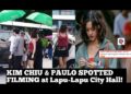 KIM CHIU & PAULO AVELINO SPOTTED FILMING at Lapu-Lapu City Hall! What Are They Hiding?