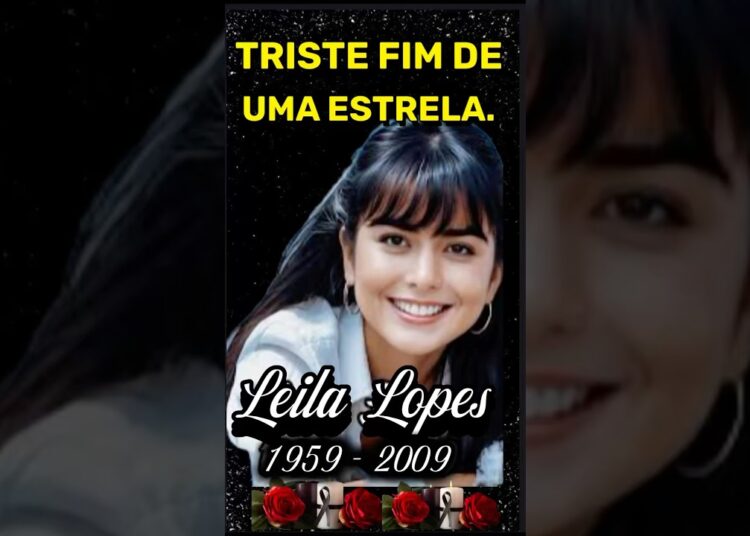 A TRAJETÓRIA IMPACTANTE DE LEILA LOPES – VOCÊ LEMBRA DELA? #leilalopes #novela