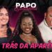 PAPO CALCINHA – RENAN PIMENTA E CONVIDADAS – ” POR TRÁS DAS APARÊNCIAS ” – CAFÉ COM FOFOCA