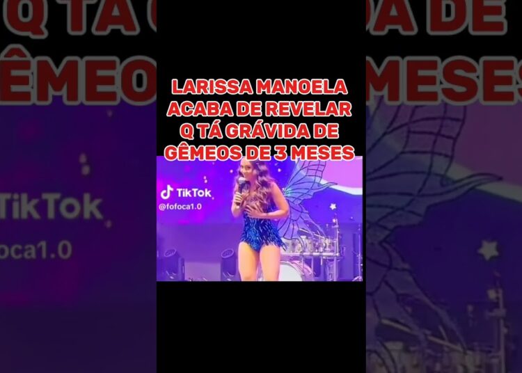 LARISSA MANOELA REVELA GRAVIDEZ #famosos #noticias