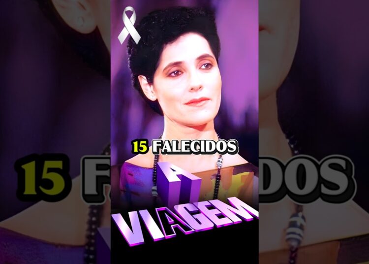 Atores Da Novela A Viagem Que Já Morreram E Você Não Sabia! 😢 Atrizes Que Faleceram 🖤 A Viagem
