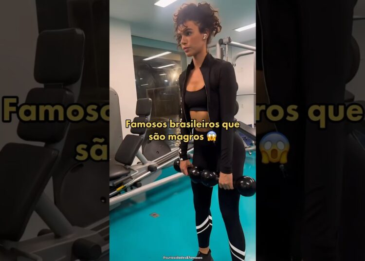 Famosos brasileiros que são magros 😱