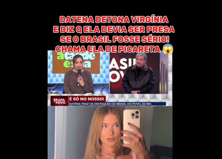DATENA DETONA VIRGÍNIA FONSECA #famosos #ultimasnoticia #virginiafonseca