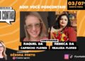 RAQUEL DANTAS (CAPRICHO FLORES) E REBECA BARRETO (REALEZA FLORES) | PODCONTAR COM DÉBORA PRETO | #08