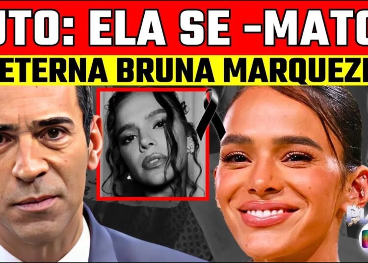 LUT0 | ATRIZ BRUNA MARQUEZINE | ATRIZ GLOBO NOS DEIXOU REPENTINAMENTE, ETERNA Camila