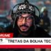 🚨 TRETAS, POLÊMICAS E FOFOCAS DA BOLHA TECH // SEJA MEMBRO