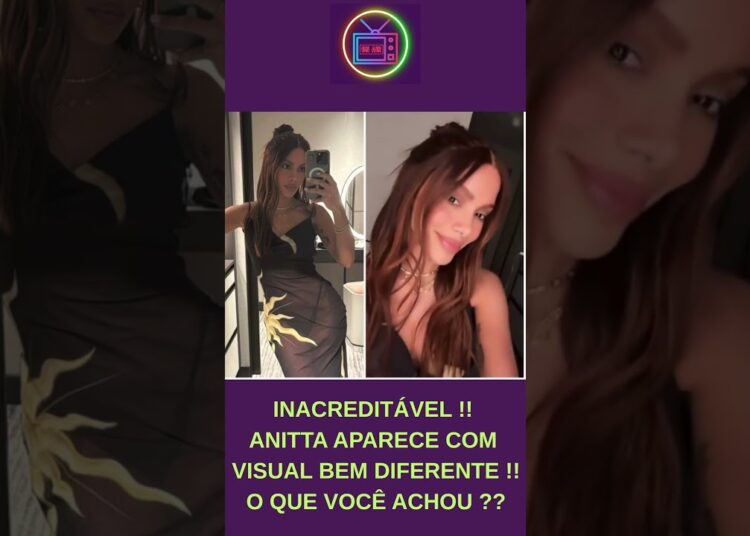 INRRECONHECÍVEL ! ANITTA APARECE COM VISUAL BEM DIFERENTE E CHOCA INTERNET ! #shorts #short #anitta