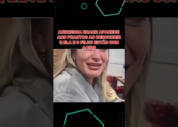 ANDRESSA URACH DESCOBRE Q TEM HIV #famosos #noticias