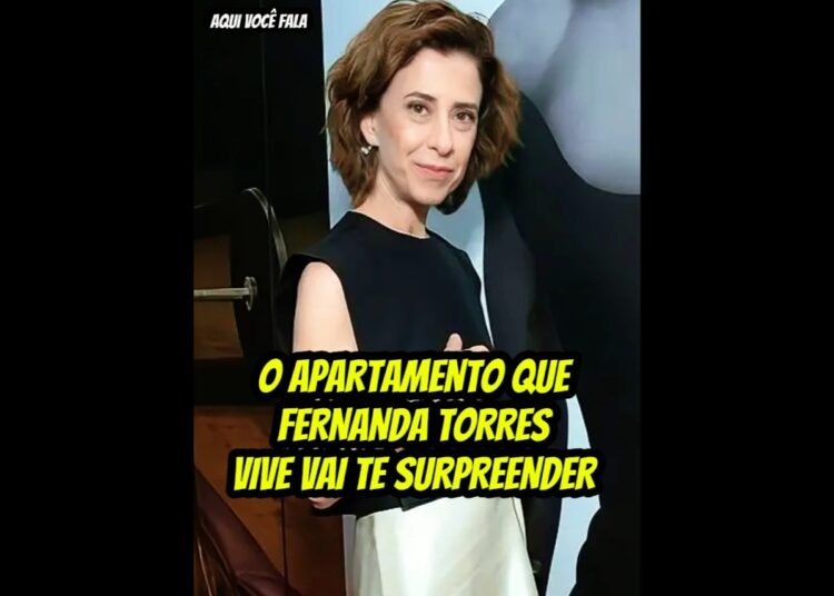 O Apartamento que Fernanda Torres vive vai te surpreender