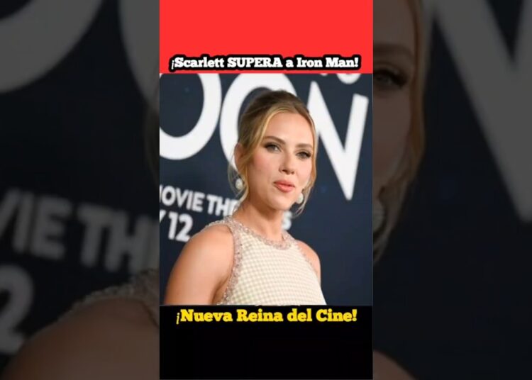 ¡Scarlett Johansson Supera a Robert Downey Jr! ¿Nueva Reina del Box Office? #hollywoodbuzz