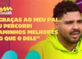 Sem Censura | Paulo Vieira conta como sua relação com o pai inspirou “Pablo e Luisão”
