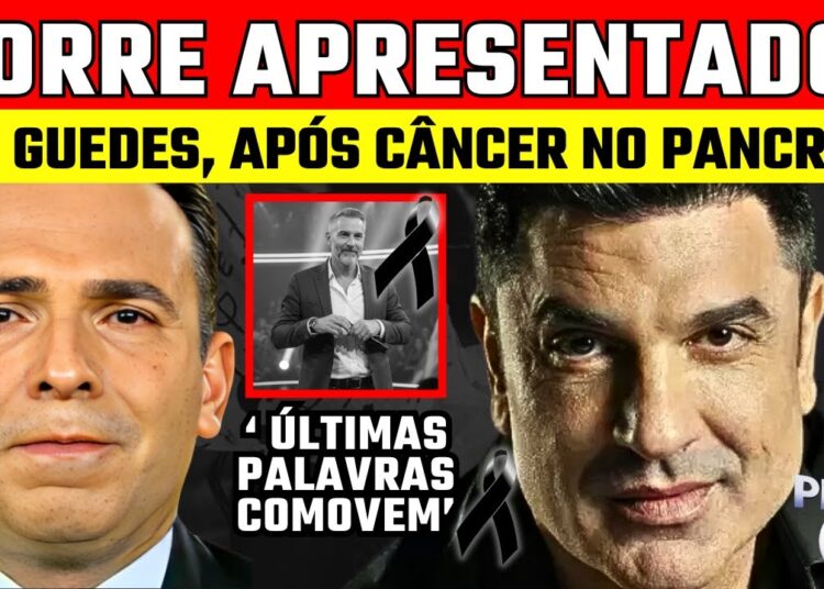 LUT0! | EDU GUEDES, APÓS CÂNCER NO PÂNCREAS | MORRE GRANDE APRESENTADOR, ETERNO FERNANDO