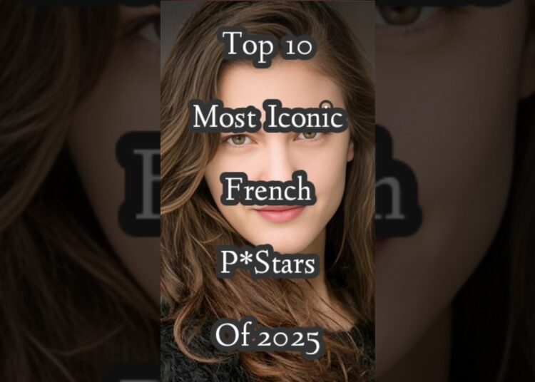 Top 10 Most Iconic French Pstars of 2025 #shorts #beauty #top #top10 #celebrity #fashion #model