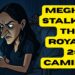 Meghan STALKING The Royals 2: Camilla