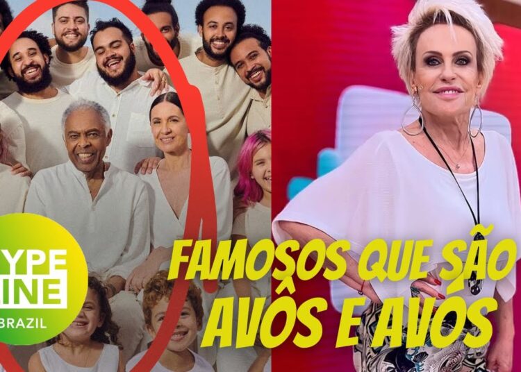 FOFURA: Celebridades Brasileiras que São Avôs e Avós | Hypeline Brazil