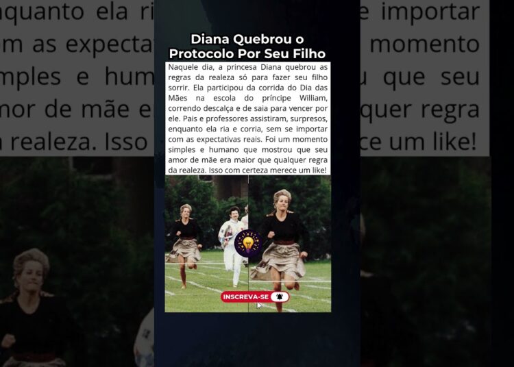Diana quebrou as regras da realeza por um gesto de amor