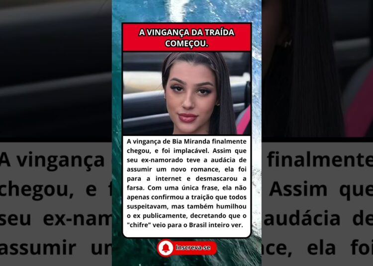 BIA MIRANDA DESMASCARA O EX E DECRETA O CHIFRE VEIO PARA TODOS VEREM!