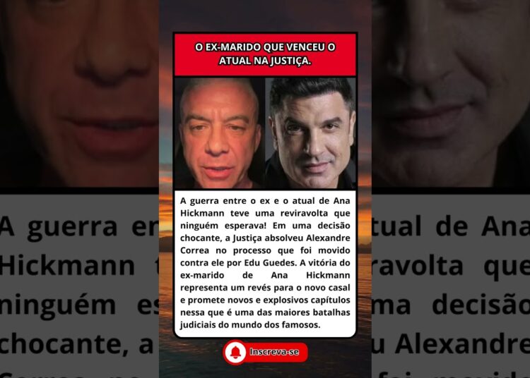 REVIRAVOLTA CHOCANTE ALEXANDRE CORREA VENCE EDU GUEDES NA GUERRA JUDICIAL