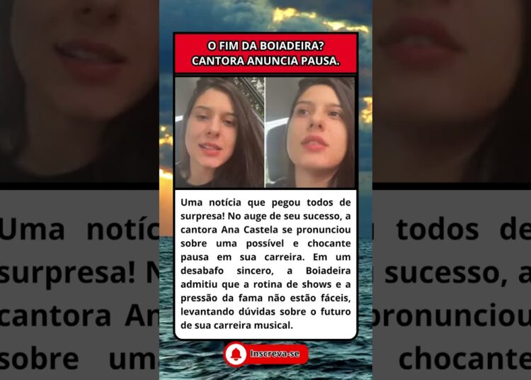 FIM DA CARREIRA ANA CASTELA ANUNCIA PAUSA E DESABAFA NÃO É FÁCIL!
