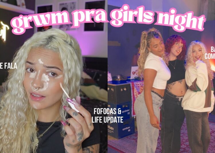 GRWM+VLOG: Fofocas, atualizações da vida e noite das garotas💞
