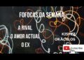 😁🎭👤❤️💔 Fofocas desta semana‼️#tarot #rival #amor #novoamor #examor #fofocas