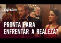 Pronta para enfrentar a realeza? | HARRY E MEGHAN: UM AMOR REAL | LIFETIME MOVIES
