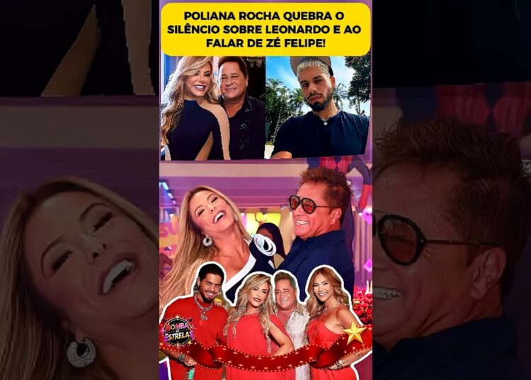 Poliana Rocha quebra o silêncio sobre Leonardo e Zé Felipe!