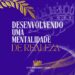 REINANDO EM VIDA #06: Desenvolvendo uma mentalidade de realeza
