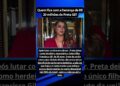Quem fica com a herança de R$ 20 milhões de Preta Gil?  #noticiafamosos #noticias #fofoca