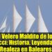 El Velero Maldito de los Gucci: Historia, Leyendas y Realeza en Baleares