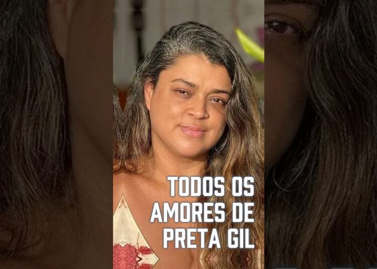 Preta Gil: os romances, casamentos e affairs conhecidos